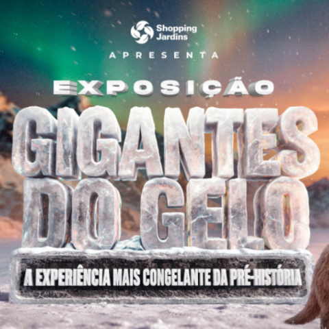 Exposição Gigantes do Gelo