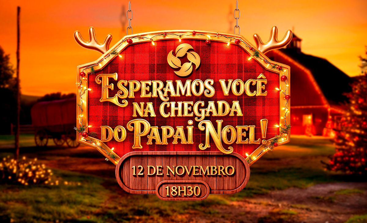CHEGADA DO PAPAI NOEL - Natal 2026