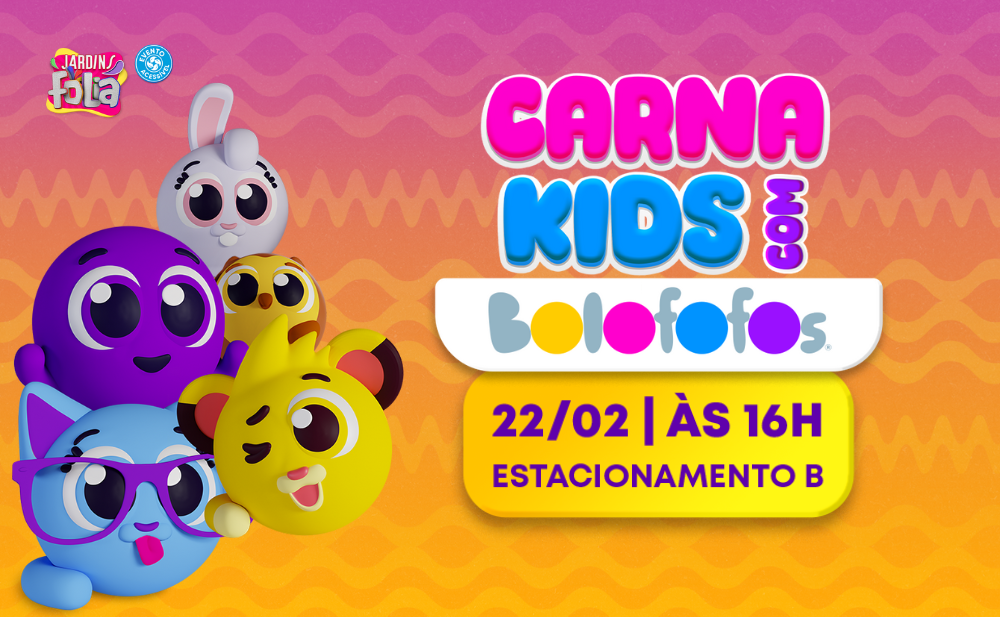Carna Kids Bolofofos - Show