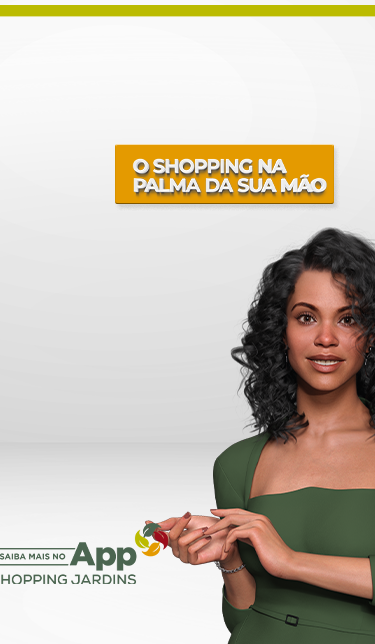 Baixe o App Shopping Jardins