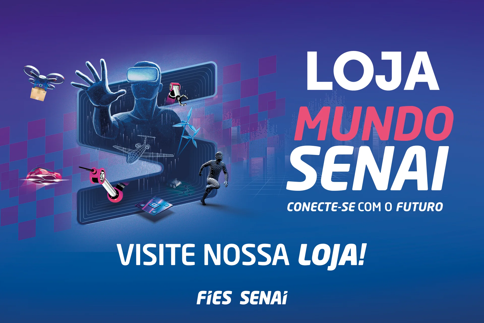 Conheça a loja Mundo Senai, com a tecnologia que moldará o futuro hoje.