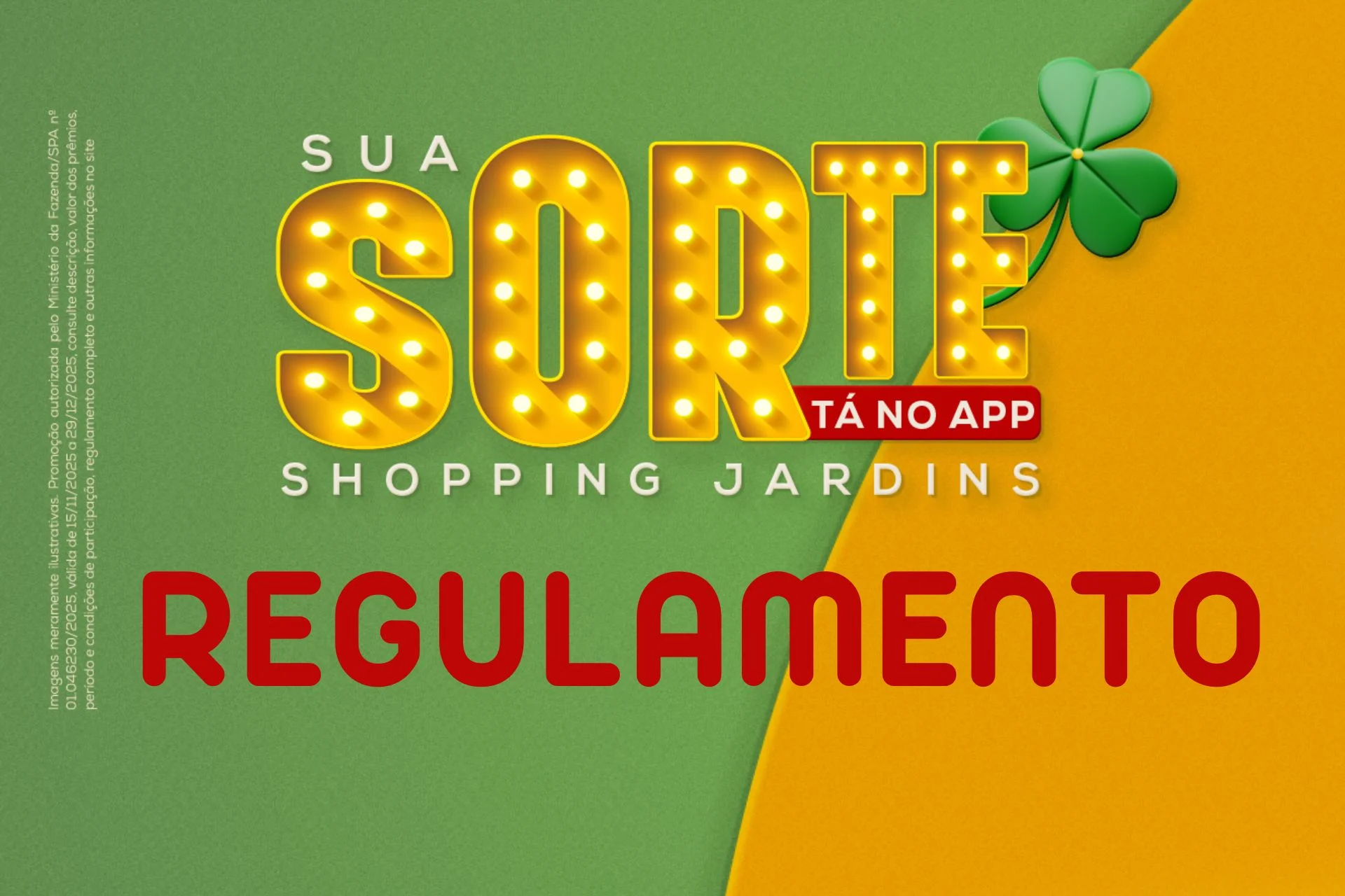 Regulamento Completo Sua Sorte Tá no App