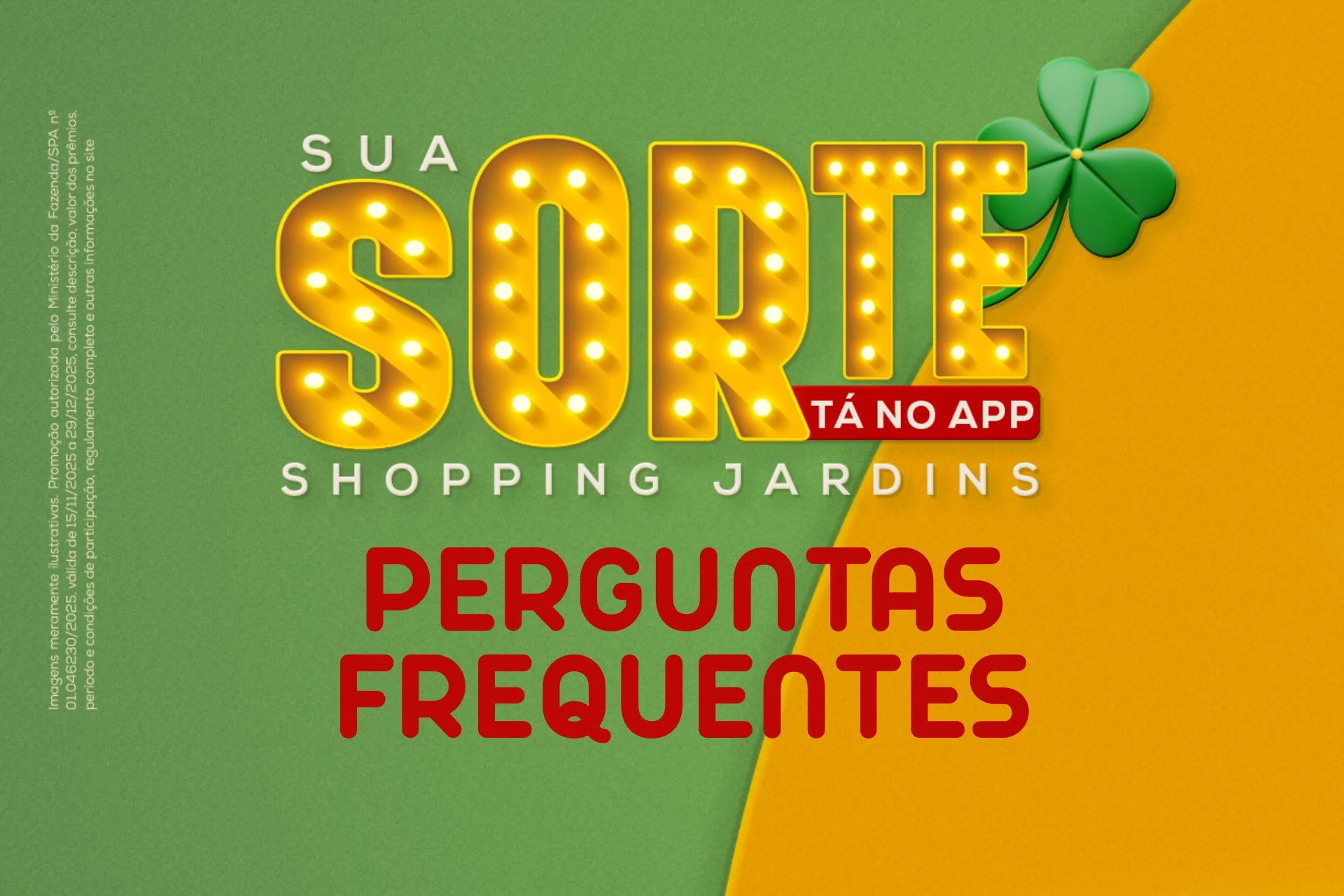 FAQ da Promoção Sua Sorte Tá no App. Tire as dúvidas!