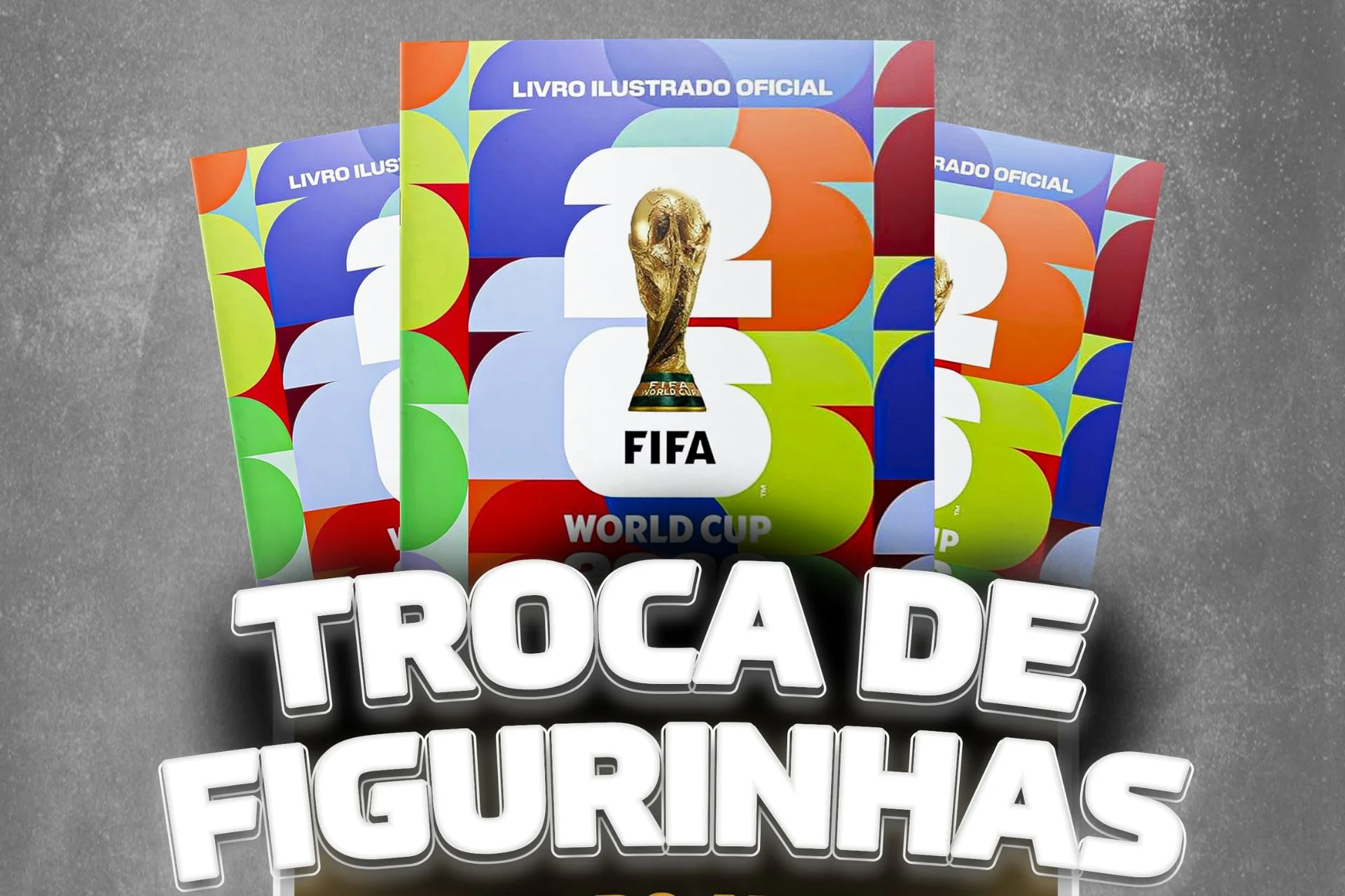 Troca de Figurinhas Álbum 2026: veja as informações aqui.