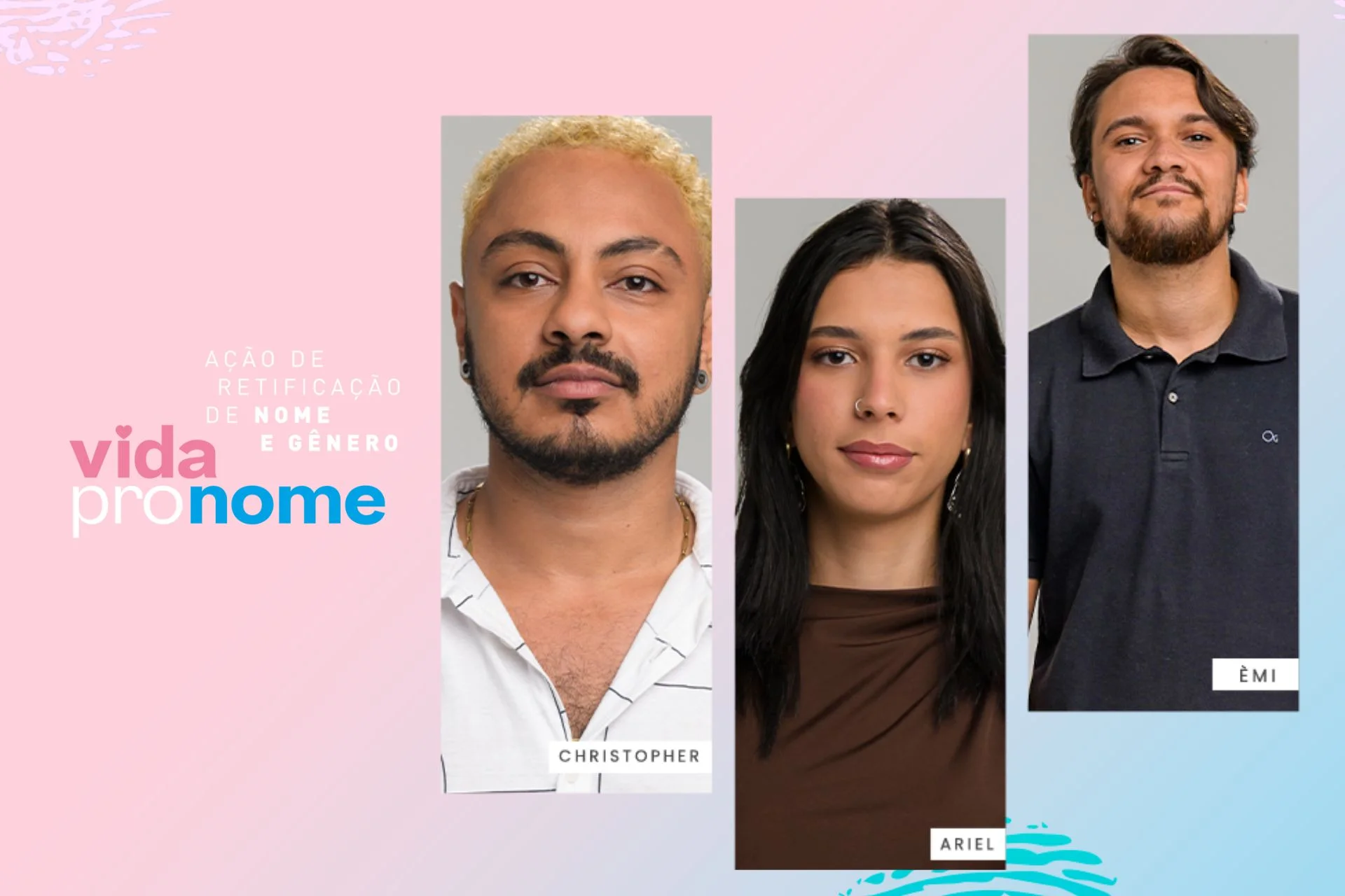 Vida Pronome: conheça as histórias de Christopher, Ariel e Èmi!